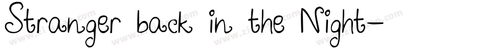 Stranger back in the Night字体转换
